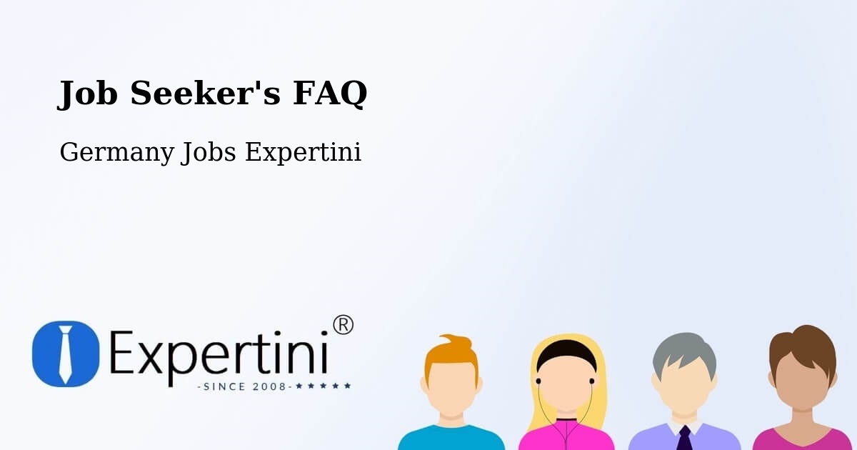Job Seeker's FAQ - Germany Jobs Expertini