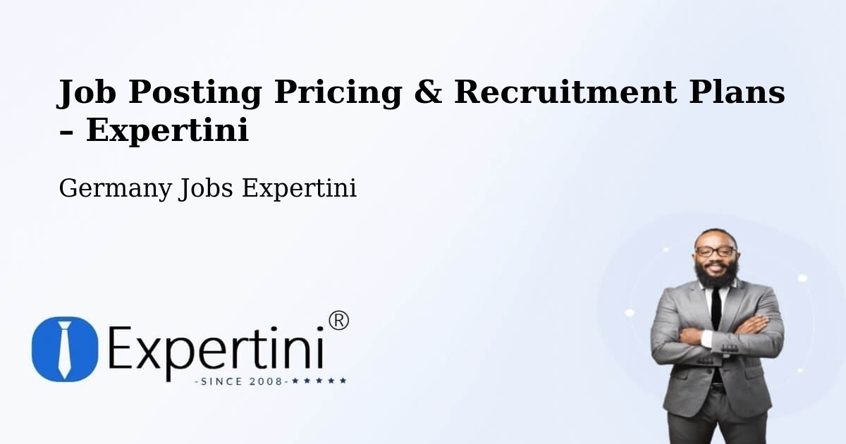 Job Posting Pricing & Recruitment Plans – Pouch - Pouch, Germany Jobs Expertini